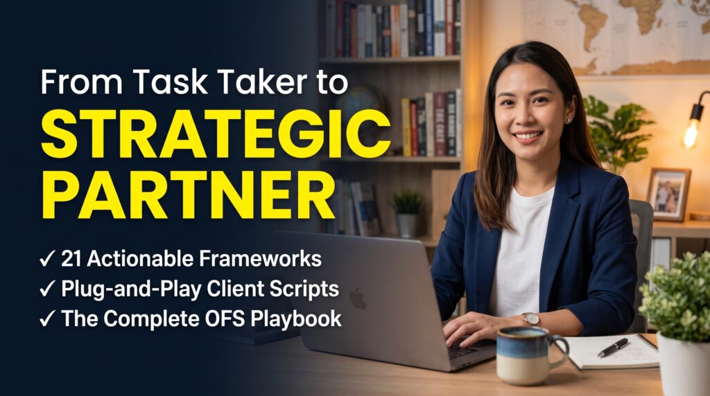 From Task-Taker to Strategic Partner: The Online Filipino Speicalist OS From Task-Taker to Strategic Partner: The Online Filipino Speicalist OS
